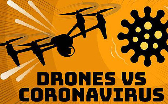 Drone – vũ khí lợi hại trong cuộc chiến với virus corona