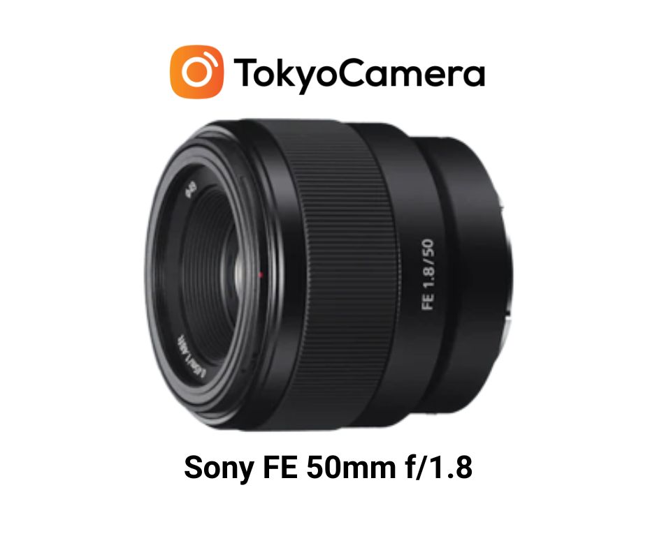 Sony FE 50mm f/1.8 - ống kính một tiêu cự góc rộng của Sony