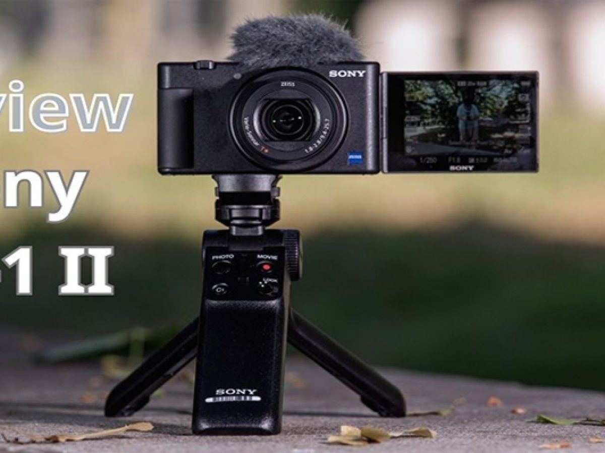 Review Sony Zv-1 Ii, Chiếc Máy Ảnh Vlog Xuất Sắc Năm 2023