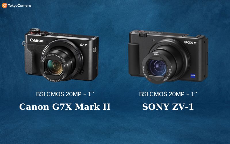 So Sánh Canon G7X Mark II Vs Sony ZV1 Nhỏ Nhưng Có Võ
