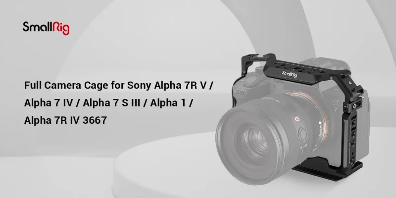 Full Camera Cage for Sony Alpha 7R VAlpha 7 IVAlpha 7 S IIIAlpha 1Alpha 7R IV 3667B