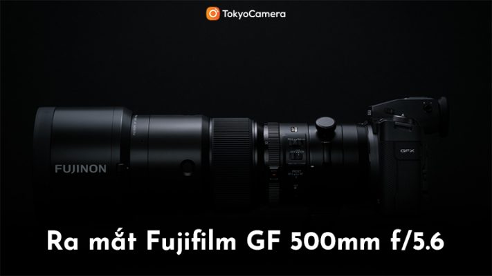 Ra Mắt Fujifilm GF 500mm f/5.6