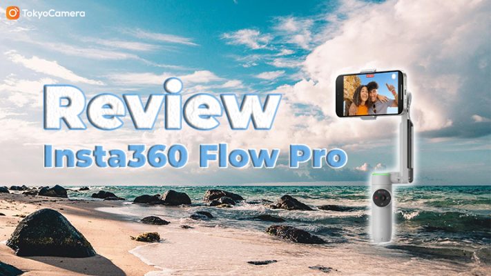 Đánh giá Insta360 Flow Pro