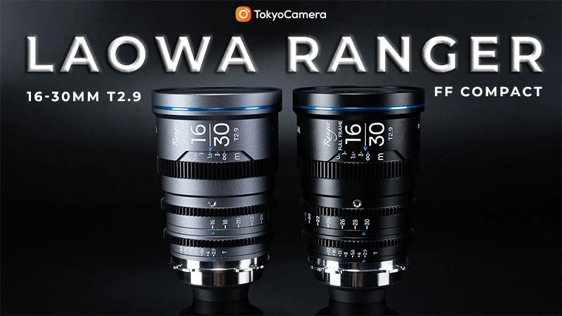 Laowa Ranger 16-30mm T2.9