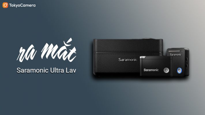 Ra Mắt Saramonic Ultra Lav