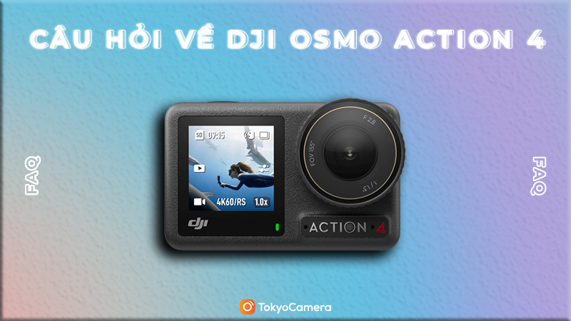 câu hỏi về dji osmo action 4