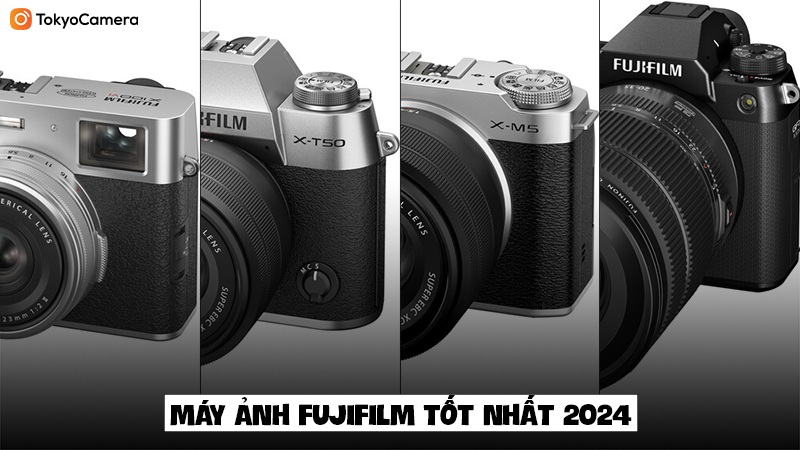 máy ảnh fujifilm tốt nhất