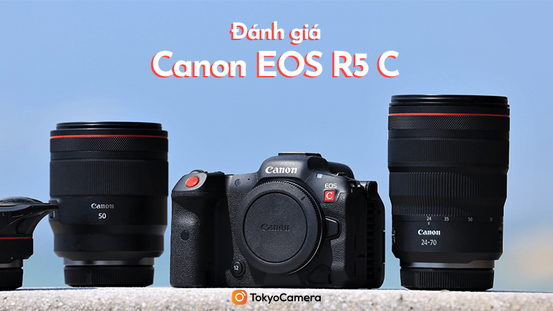 đánh giá canon eos r5 c