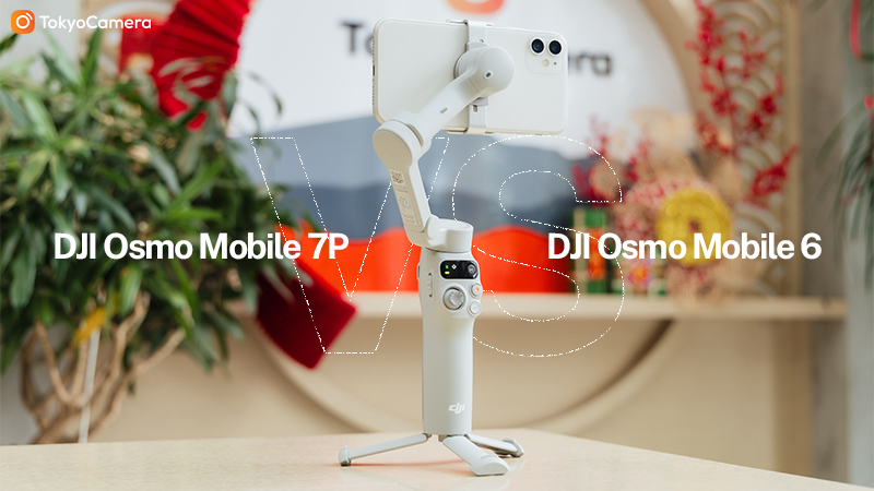 dji osmo mobile 7p vs mobile 6