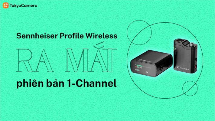 ra mắt sennheiser profile wireless 1-channel