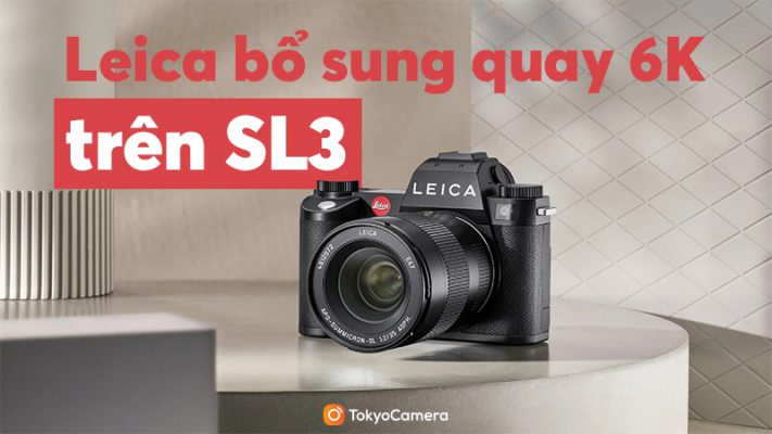 leica bổ sung quay 6k trên sl3