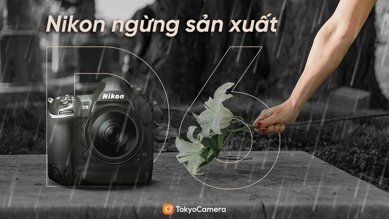 nikon ngừng sản xuất d6