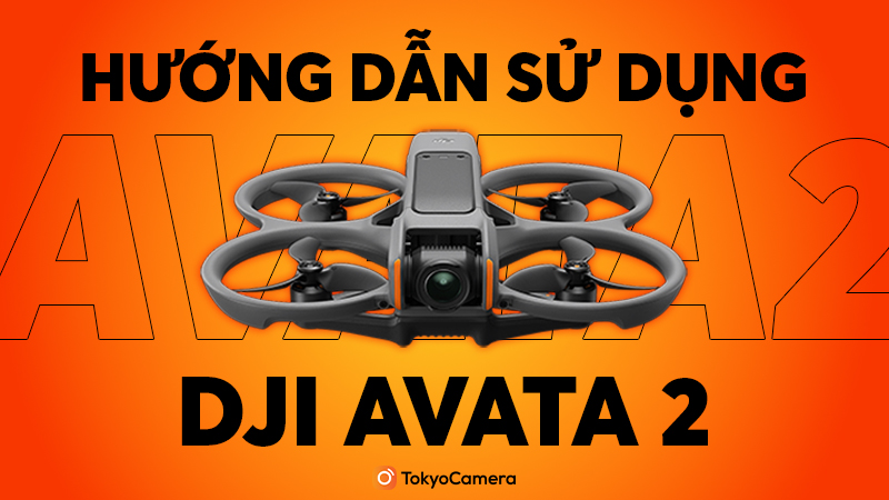 hướng dẫn sử dụng dji avata 2