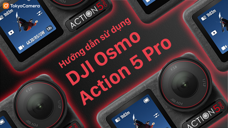hướng dẫn sử dụng dji osmo action 5 pro