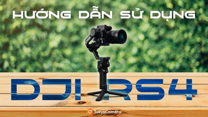 hướng dẫn sử dụng dji rs4