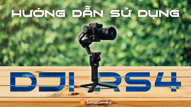 hướng dẫn sử dụng dji rs4