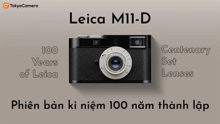 Leica M11-D Bản Kỉ Niệm 100 Năm Thành Lập Được Ra Mắt